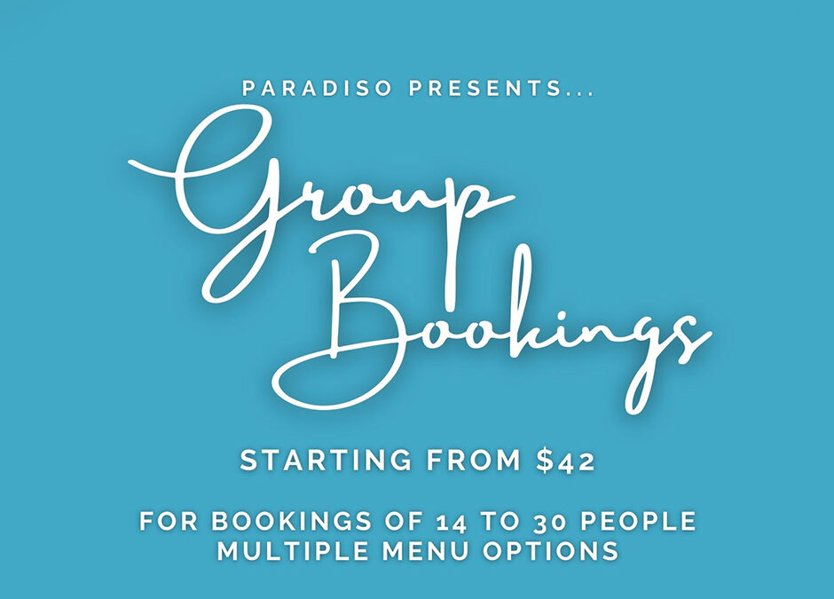 PARADISO GROUP BOOKINGS